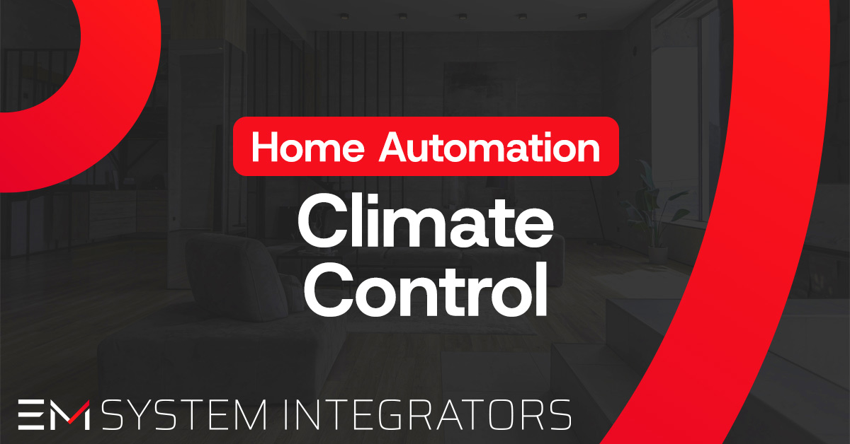 Smart Climate Control Thermostats | EM Integrators